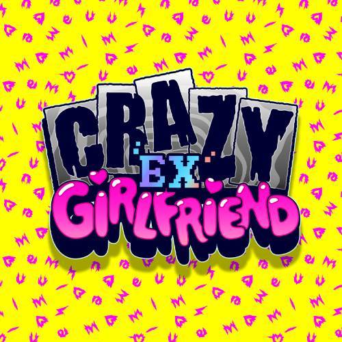Crazy Ex Girlfriend